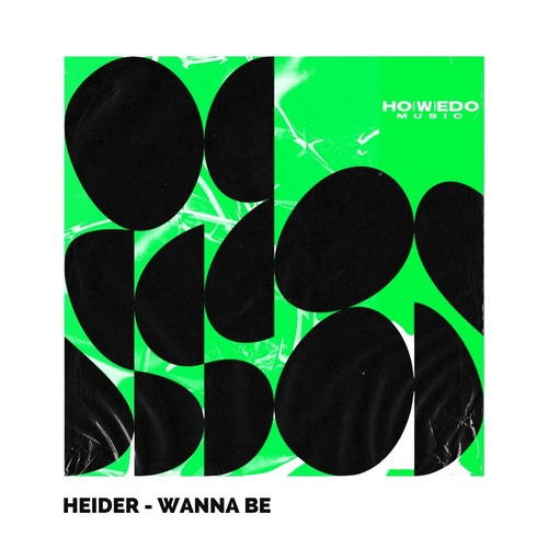 Heider - Wanna Be [HWD009]